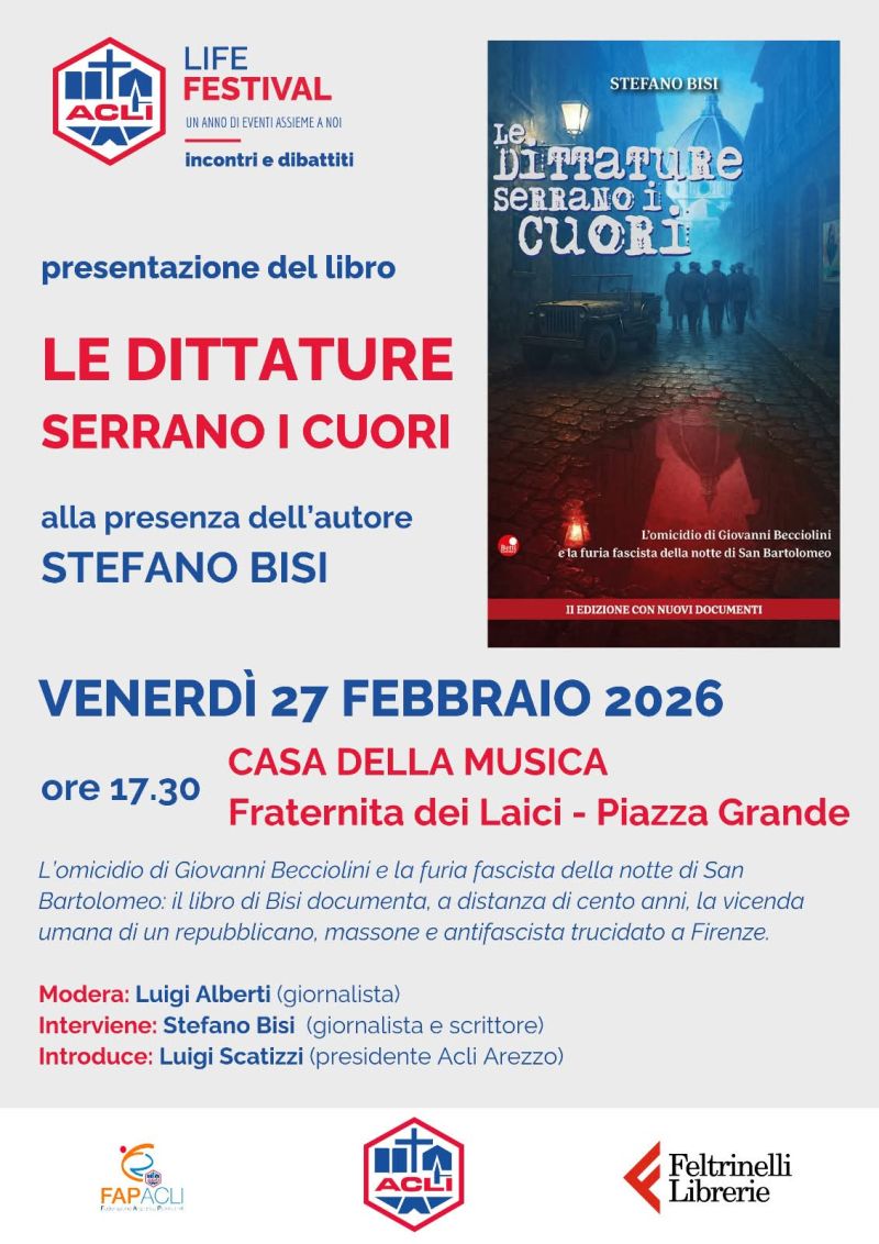 PRESENTAZIONE LIBRO - LE DITTATURE SERRANO I CUORI - CON STEFANO BISI - ACLI AREZZO (AR) - AREZZO (AR)