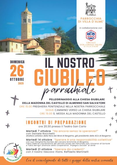 Il Nostro Giubileo Parrocchiale - Villa d'Almè (BG) - Circolo Acli Villa d'Almè (BG)