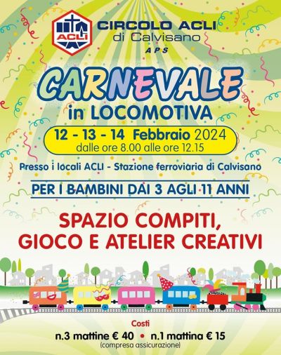 Carnevale in Locomotiva - Circolo Acli Calvisano (BS)