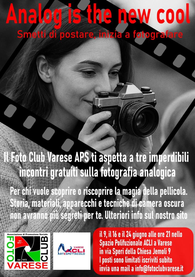 ANALOG IS THE NEW COOL - SMETTI DI POSTARE, INIZIA A FOTOGRAFARE - VARESE