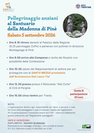 PELLEGRINAGGIO ANZIANI AL SANTUARIO DELLA MADONNA DI PINE' - ACLI TRENTINE - US ACLI TRENTO - FAP ACLI TRENTO