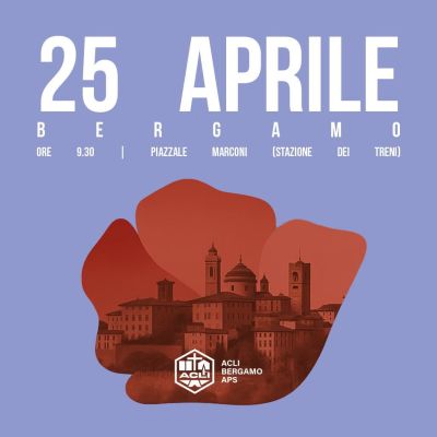 25 Aprile - Acli Bergamo (BG)