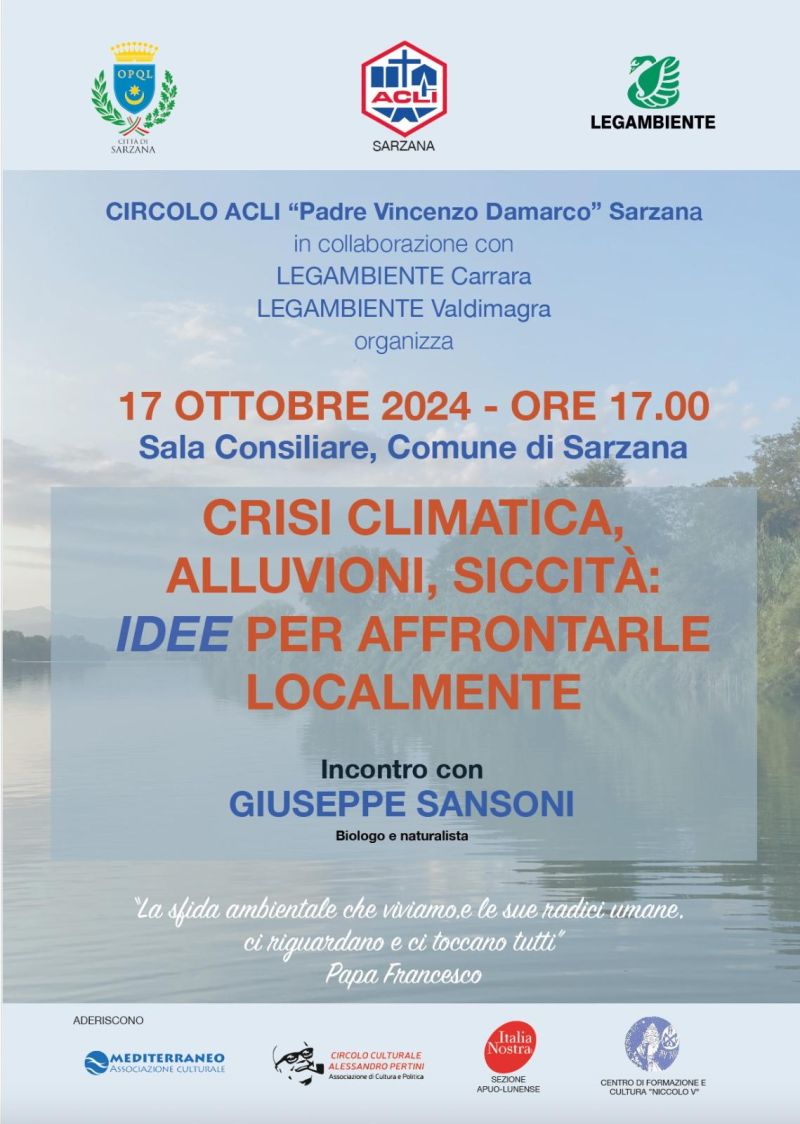 Crisi climatica, alluvioni, siccità: Idee per affrontarle localmente - Circolo Acli Sarzana (SP)