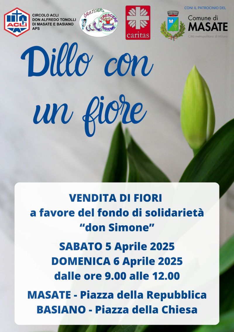 Dillo con un fiore - Circolo Acli Masate e Basiano (MI)