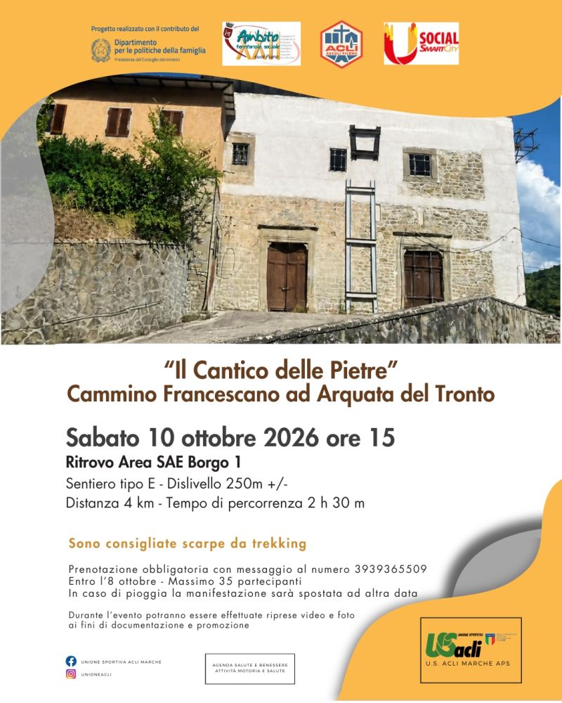 "IL CANTICO DELLE PIETRE" CAMMINO FRANCESCANO AD ARQUATA DEL TRONTO (AP) - US ACLI MARCHE - ACLI ASCOLI PICENO