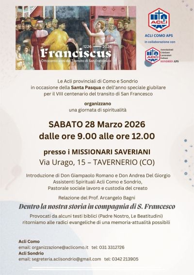 GIORNATA DI SPIRITUALITA' - FRANCISCUS OTTOCENTO ANNI DAL TRANSITO DI SAN FRANCESCO - ACLI PROVINCIALI DI COMO E SONDRIO - TEVERNERIO (CO)