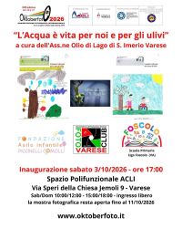 OKTOBERFOTO 2026 - L'ACQUA È VITA PER NOI E PER GLI ULIVI - VARESE - ACLI ARTE E SPETTACOLO VARESE