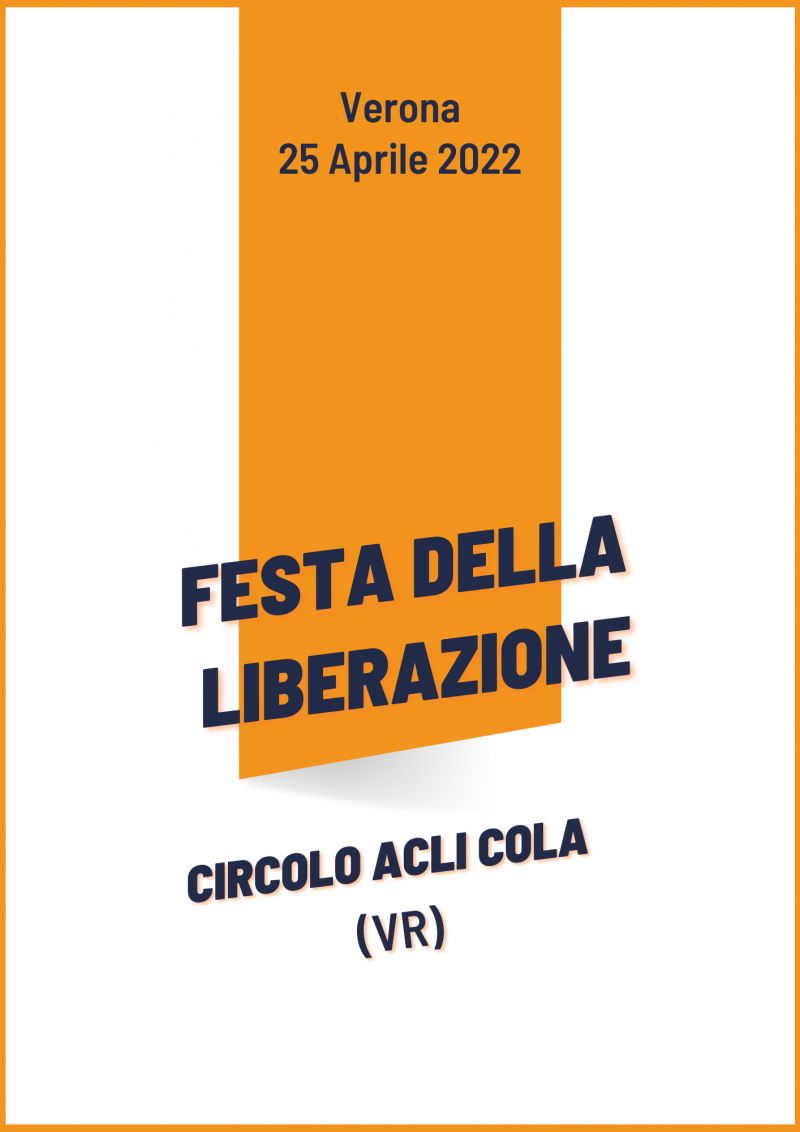 Festa della Liberazione - Circolo Acli Cola (VR)