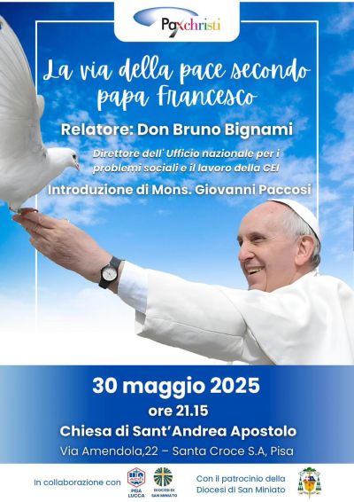La via della pace secondo papa Francesco - Acli Pisa e Lucca (PI)