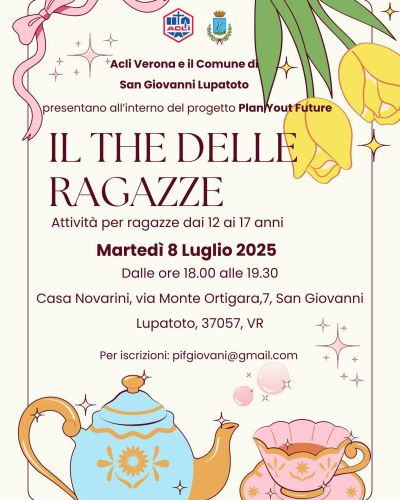 Il The delle Ragazze - San Giovanni Lupatoto (VR) - Acli Verona (VR)