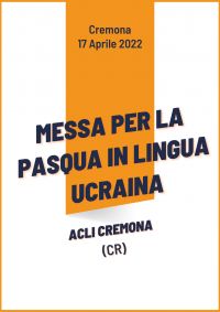 Messa per la Pasqua in lingua ucraina - ACLI Cremona (CR)