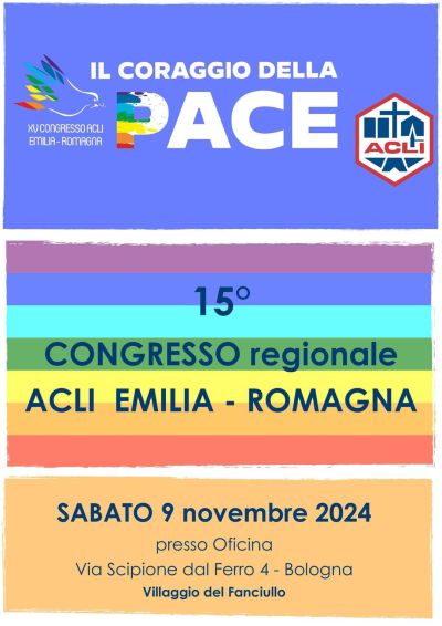 15° Congresso Regionale: Il Coraggio della Pace - Acli Emilia Romagna