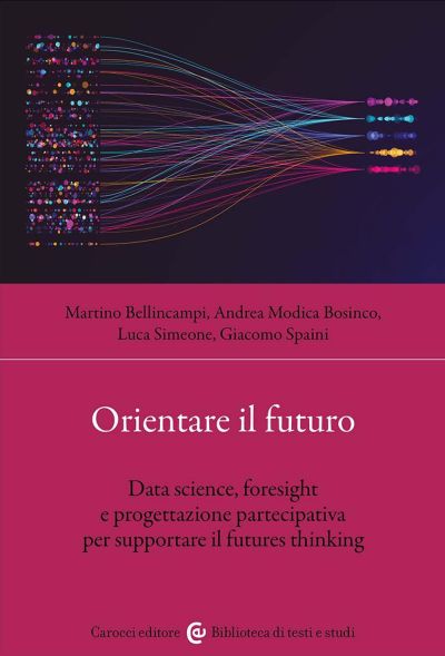 Orientare il futuro - Martino Bellincampi, Andrea Modica Bosinco, Luca Simeone, Giacomo Spaini