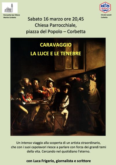 Caravaggio: La Luce e le Tenebre - Circolo Acli Corbetta (MI)
