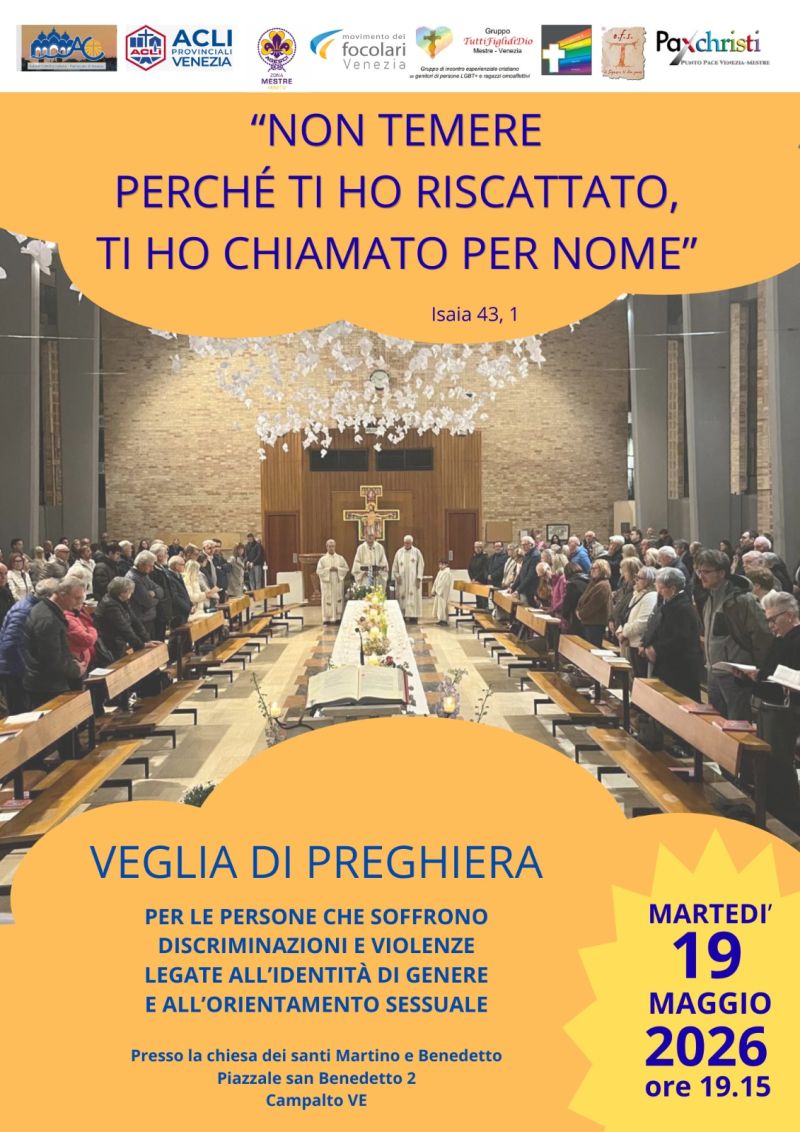NON TEMERE PERCHE' TI HO RISCATTATO, TI HO CHIAMATO PER NOME - VEGLIA DI PREGHIERA - CAMPALTO (VE)