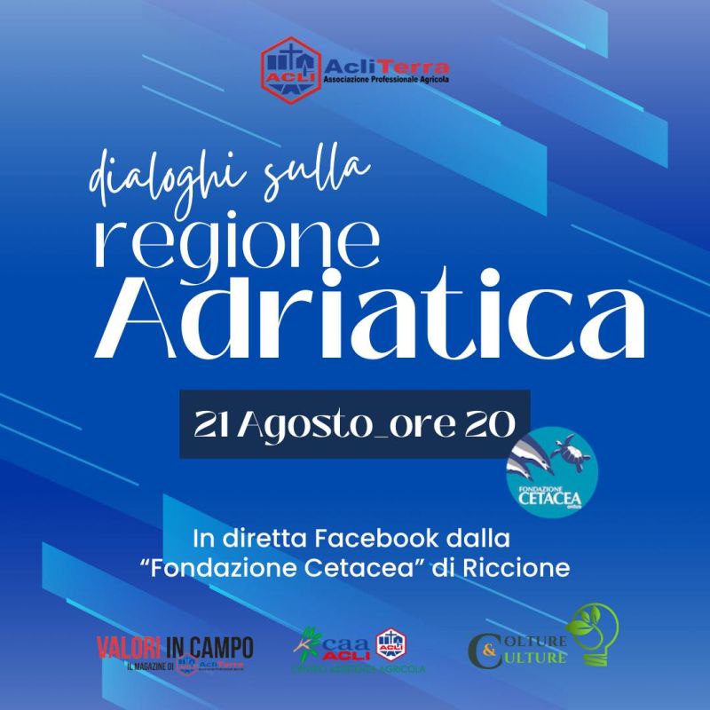 Dialoghi sulla Regione Adriatica - Acli Terra