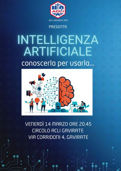 Intelligenza Artificiale: Conoscere per usarla... - Circolo Acli Gavirate (VA)
