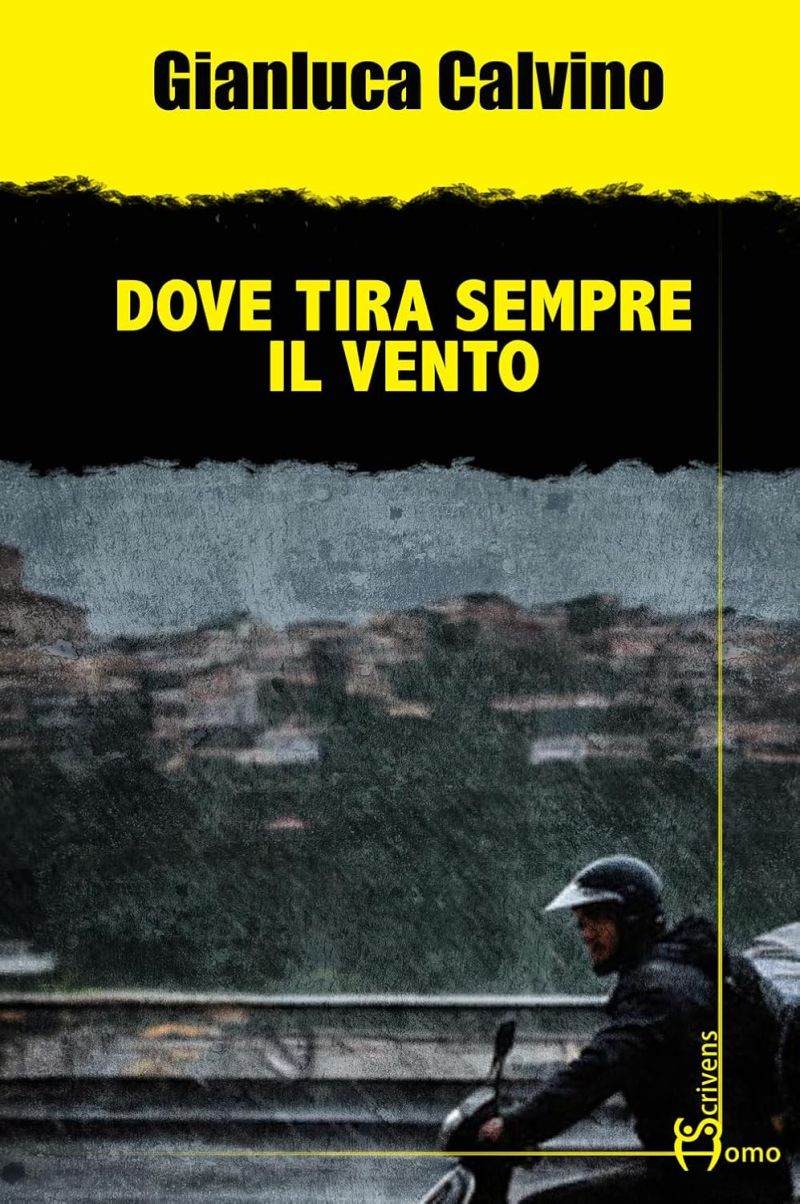Dove tira sempre il vento - Gianluca Calvino