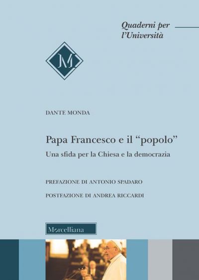 Papa Francesco e il &quot;popolo&quot; - Dante Monda