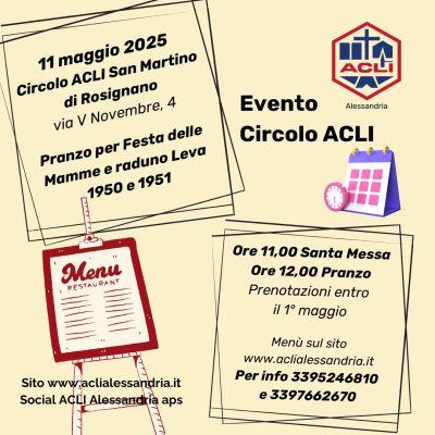 Pranzo per Festa delle Mamme e raduno Leva 1950 e 1951 - Acli Alessandria (AL)