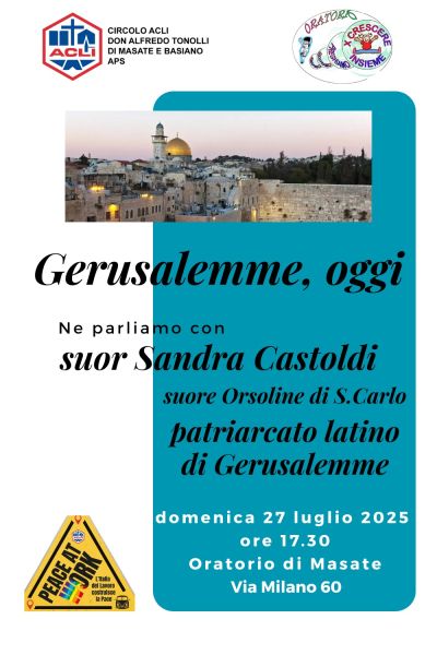 Gerusalemme, oggi - Masate (MI) - Circolo Acli Masate e Basiano (MI)
