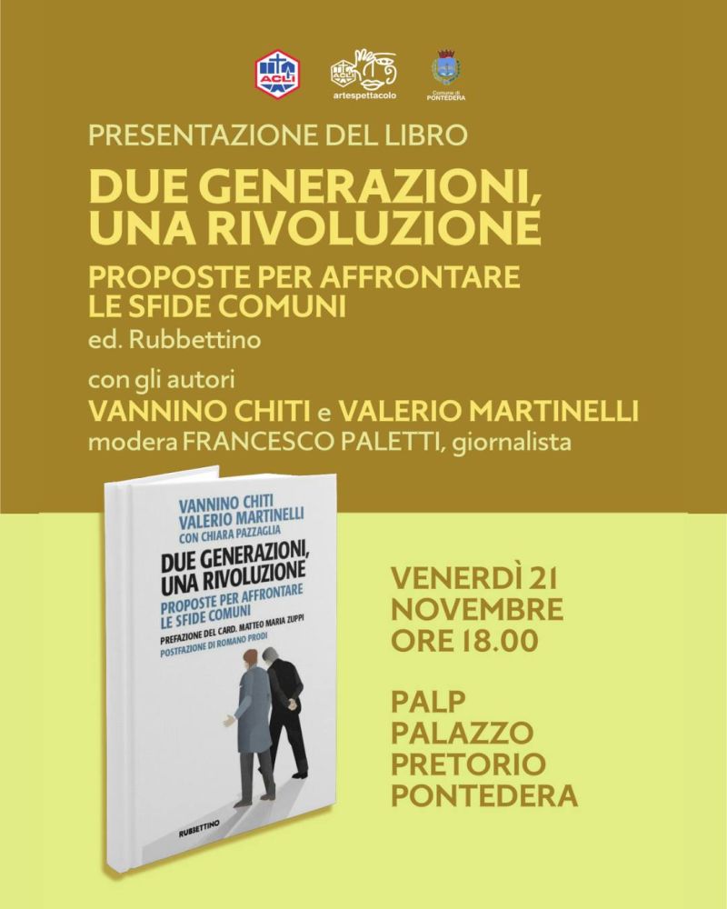 Presentazione del libro "Due generazioni, una rivoluzione" - Pontedera - Acli Pisa e Lucca e Acli Arte e Spettacolo Pisa e Lucca (PI)