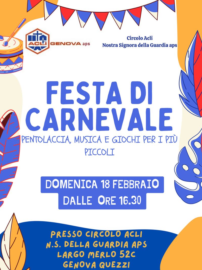 Festa di Carnevale - Circolo Acli Nostra Signora della Guardia e Acli Genova (GE)