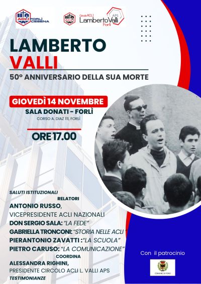 Lamberto Valli: 50° anniversario della sua morte - Acli Forlì-Cesena e Circolo Acli Lamberto Valli (FC)