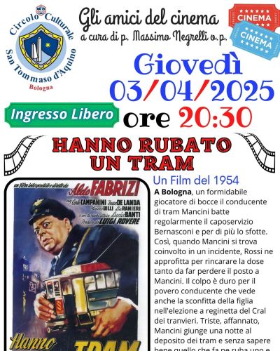 Proiezione film "Hanno rubato un tram" - Circolo Acli San Tommaso D'Aquino (BO)