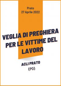 Veglia di preghiera per le vittime del lavoro - Acli Prato