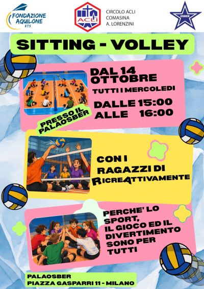 SITTING VOLLEY - DAL 14 OTTOBRE TUTTI I MERCOLEDÌ - MILANO (MI) - CIRCOLO ACLI COMASINA A. LORENZINI (MI)