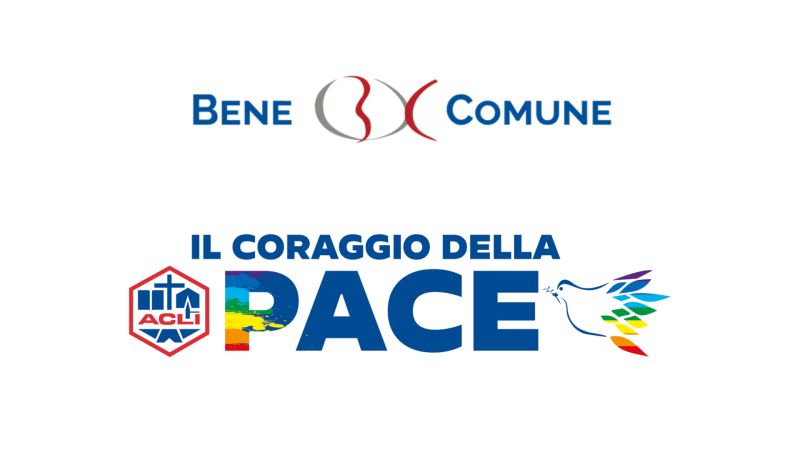 BENE COMUNE - IL CORAGGIO DELLA PACE