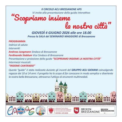 SOPRIAMO INSIEME LA NOSTRA CITTA' - BRESSANONE (BZ) - CIRCOLO ACLI DI BRESSANONE (BZ)