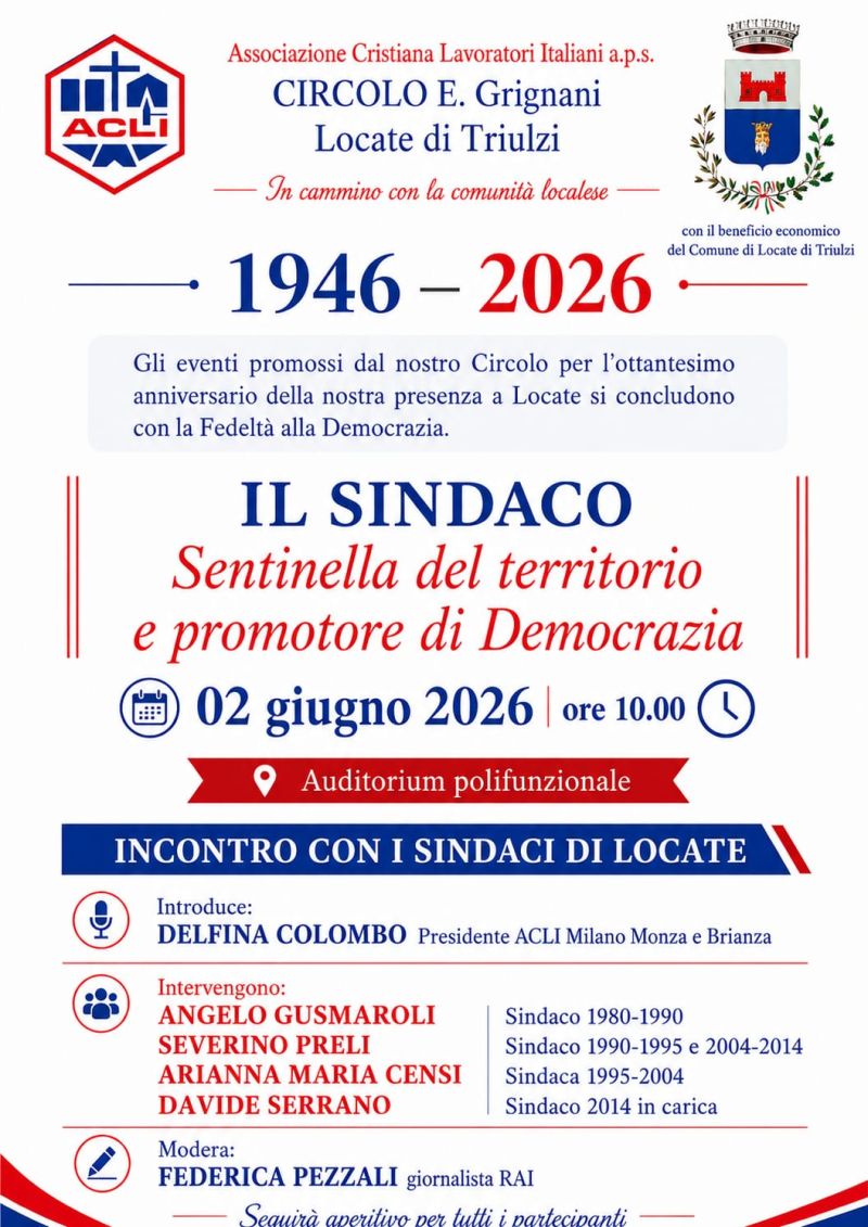 IL SINDACO SENTINELLA DEL TERRITORIO E PROMOTORE DI DEMOCRAZIA - LOCATE DI TRIULZI (MI)
