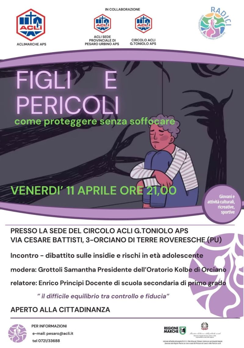 Figli e pericoli - Acli Marche, Acli Pesaro Urbino e Circolo Acli Toniolo (PU)