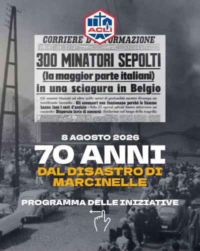 70 ANNI DAL DISASTRO DI MARCINELLE