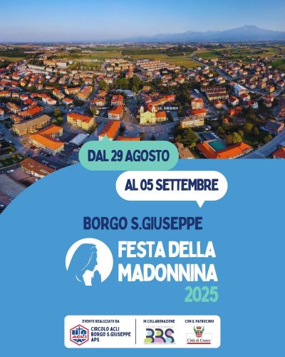 Festa della Madonnina 2025 - Borgo San Giuseppe (CN) - Circolo Acli Borgo San Giuseppe (CN)