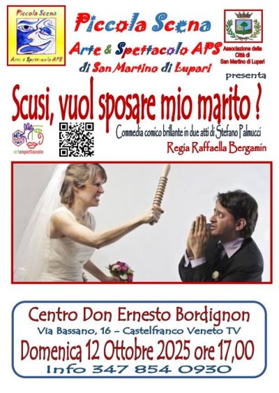 Scusi, vuol sposare mio marito? - Castelfranco Veneto (TV) - Acli Arte e Spettacolo Padova (PD)
