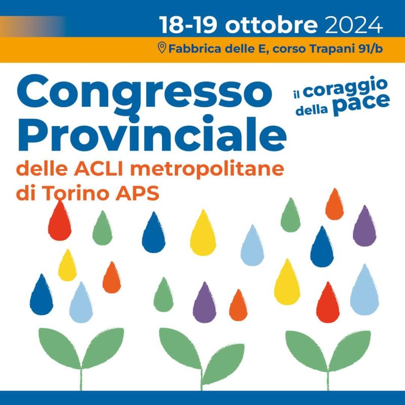 Congresso Provinciale: Il Coraggio della Pace - Acli Torino (TO)