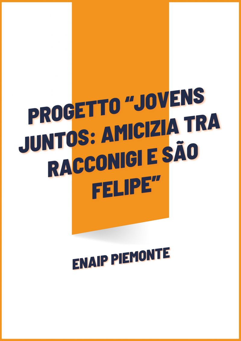 Progetto “Jovens Juntos: amicizia tra Racconigi e São Felipe” - Enaip Piemonte