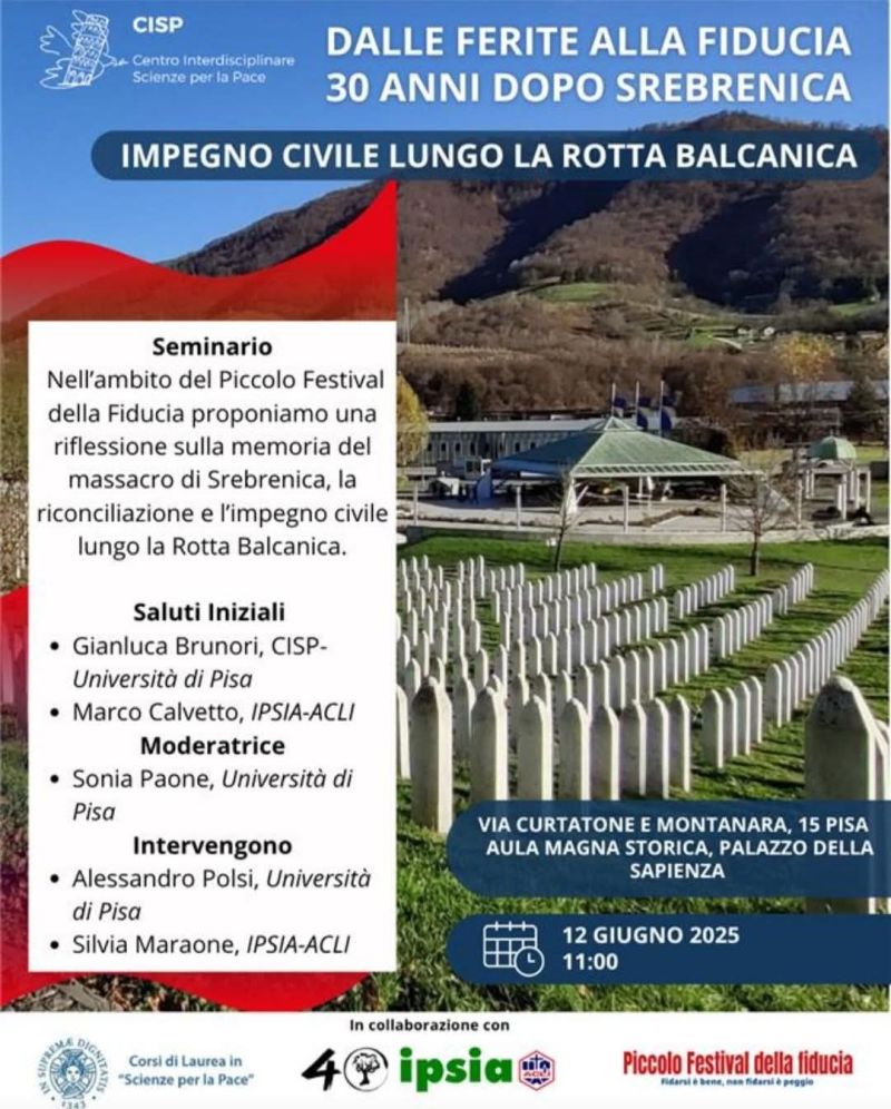 Dalle ferite, alla fiducia. 30 anni dopo Srebrenica - Pisa - Ipsia Acli