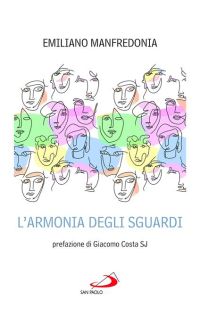 L'armonia degli sguardi - Emiliano Manfredonia