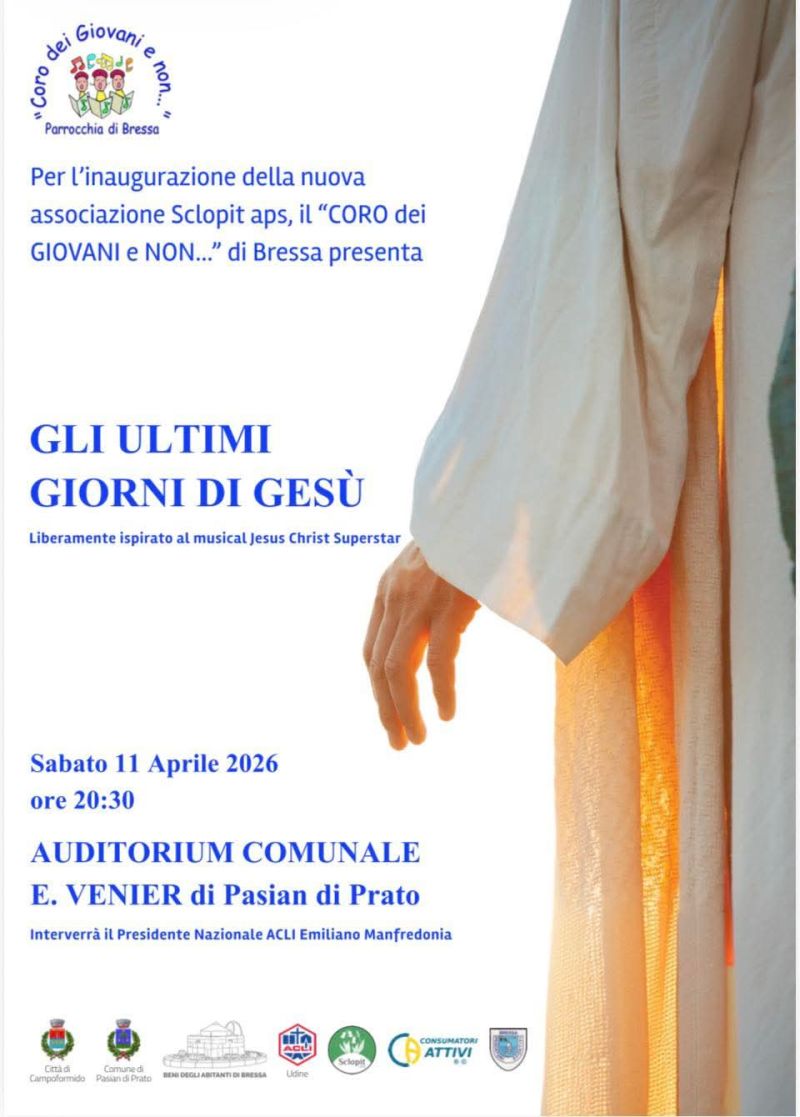 GLI ULTIMI GIORNI DI GESU' - BRESSA (UD)