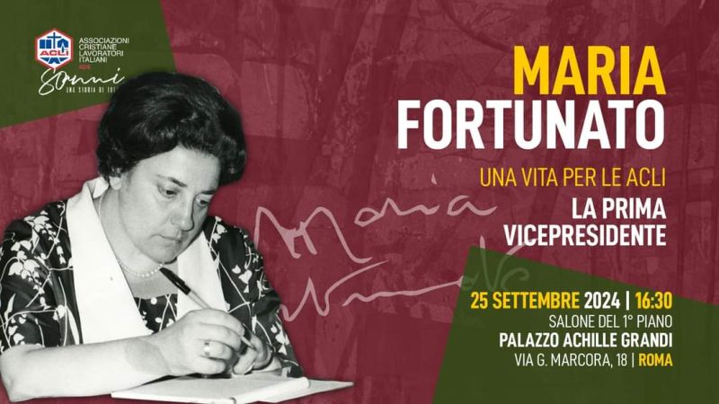 Maria Fortunato: Una vita per le Acli