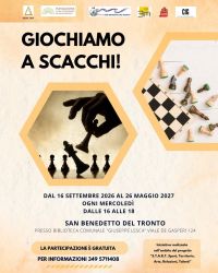 GIOCHIAMO A SCACCHI! - DAL 16 SETTEMBRE 2026 AL 26 MAGGIO 2027 - SAN BENEDETTO DEL TRONTO (AP) - US ACLI MARCHE