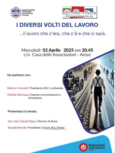 I diversi volti del lavoro - Circolo Acli Arese (MI)