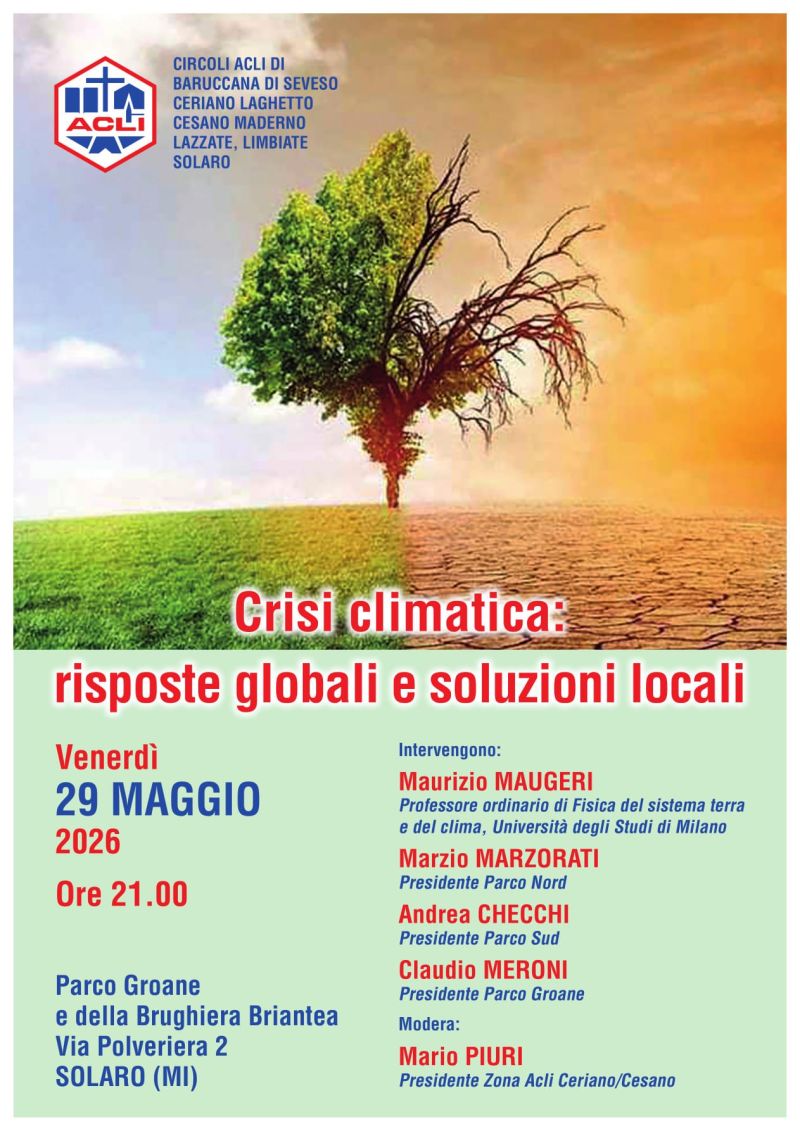 CRISI CLIMATICA: RISPOSTE GLOBALI E SOLUZIONI LOCALI - SOLARO (MI)