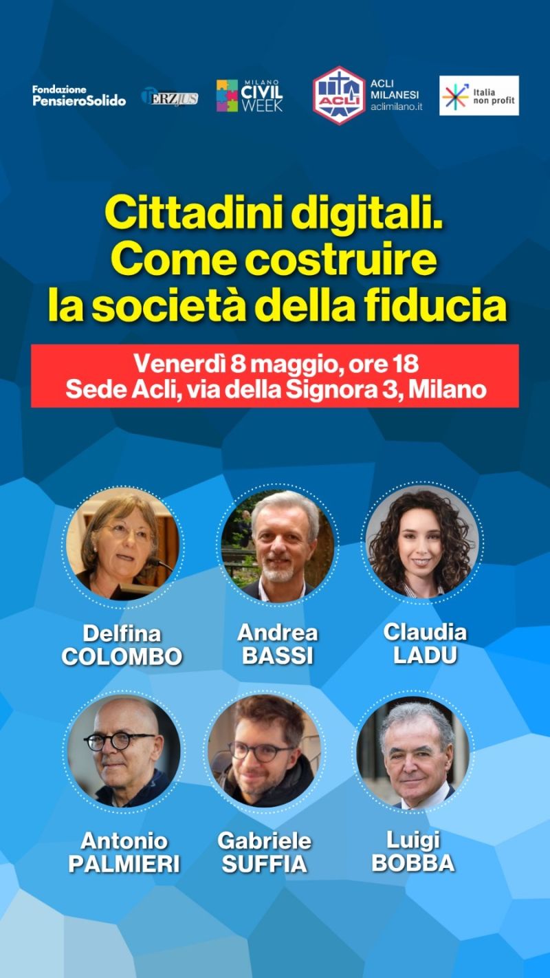 CITTADINI DIGITALI. COME COSTRUIRE LA SOCIETA' DELLA FIDUCIA - MILANO