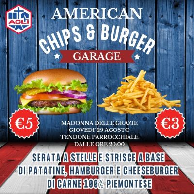 American Chips &amp; Burger - Circolo Acli Madonna delle Grazie (CN)