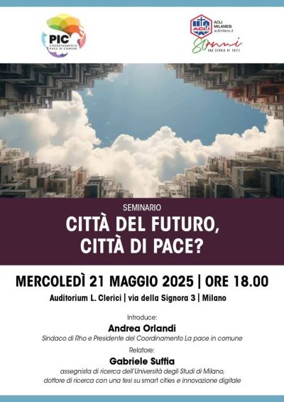 Città del futuro, città di pace? - Acli Milano (MI)